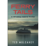 Ferry Tails: A Whidbey Island Thriller
