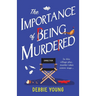 The Importance of Being Murdered