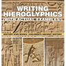 Writing Hieroglyphics (with Actual Examples!): History Kids Books Children's Ancient History
