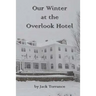 Our Winter at the Overlook Hotel