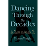 Dancing Through the Decades