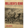 Milliken's Bend: A Civil War Battle in History and Memory