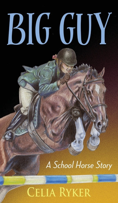 Big Guy: A School Horse Story - Hardcover by Books by splitShops