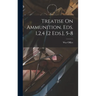 Treatise On Ammunition. Eds. 1,2,4 [2 Eds.], 5-8