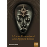 African Personhood and Applied Ethics