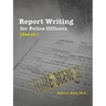 Report Writing for Police Officers (2nd Ed.)