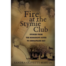 Fire at the Stymie Club-Stories from the Mississippi to Chesapeake Country