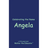 Celebrating the Name Angela