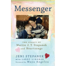 Messenger: The Legacy of Mattie J. T. Stepanek and Heartsongs