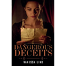 Dangerous Deceits