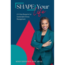 SHAPE Your Life: A 5-Step Blueprint for Sustainable Stress Management