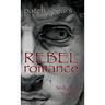 Rebel Romance: Seductive Truth