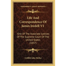 Life And Correspondence Of James Iredell V1: One Of The Associate Justices Of The Supreme Court Of The United States (1857)