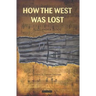 How the West Was Lost
