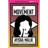 The Movement: How Far Will She Go to Make Herself Heard?