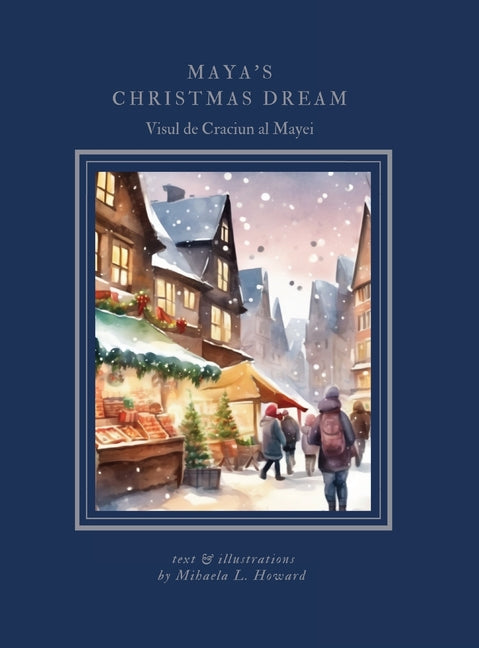 Maya's Christmas Dream: Visul de Craciun al Mayei - Hardcover by Books by splitShops