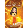 Blair & The Forgotten Flames: A Lubadoos Adventure