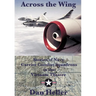 Across the Wing: Stories of Navy Carrier Combat Squadrons in the Vietnam Theatre