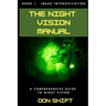The Night Vision Manual: Book 1 - Image Intensification