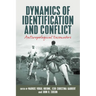 Dynamics of Identification and Conflict: Anthropological Encounters