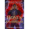 Bones at the Crossroads