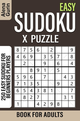 Easy Sudoku X Puzzle Book for Adults: 250 Easy Sudoku For Beginners Players - Paperback by Books by splitShops