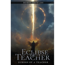Eclipses of a Teacher