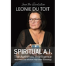 Spiritual A.I. The Authentic Intelligence