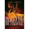 Baleful Betrayal: Overworld Chronicles Book Twelve
