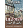 Breadcrumbs and Bombs: A Tangled Roots Historical Mystery