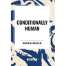 Conditionally Human