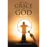 By the Grace of God: A Tribute to God and the Search for My Long Lost Sisters