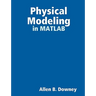 Physical Modeling in MATLAB