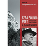 Ezra Pound: Poet: Volume III: The Tragic Years 1939-1972