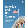 America and Its Sources: A Guided Journey through Key Documents, 1865-present