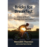Bricks for Breakfast