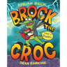 Brock the Croc: Make It Snappy!