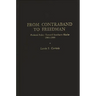 From Contraband to Freedman: Federal Policy Toward Southern Blacks, 1861-1865