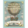 The Early History of Ballooning - The Age of the Aeronaut
