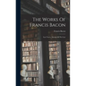The Works Of Francis Bacon: Law Tracts. Maxims Of The Law