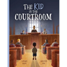 The Kid in the Courtroom