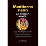 Mediterranean on Tuesday nights: Easy Weeknight Recipes from the Healthiest Cuisine in the World
