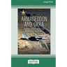 Armageddon and OKRA: Australia's air operations in the Middle East a century apart [Large Print 16pt]
