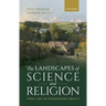The Landscapes of Science and Religion: What Are We Disagreeing About?