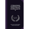 II. Palæontological Contributions to the Geology of Western Australia, Issues 25-27