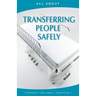 All About Transferring People Safely