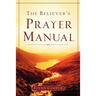 The Believer's Prayer Manual