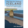 100 Tips for Visiting Iceland: Save Money, Time, and Stress When Planning Your Iceland Vacation!