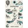 I Know a Girl