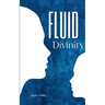 Fluid Divinity
